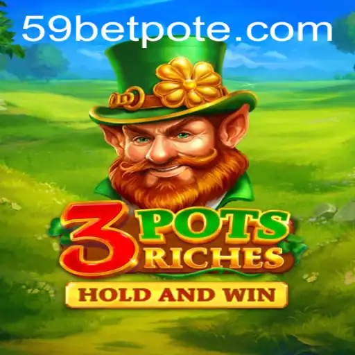 Discover the Excitement of 3potsRiches: Game Rules and Introduction