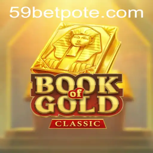 Exploring the Mysteries of BookOfGoldClassic: An In-Depth Guide