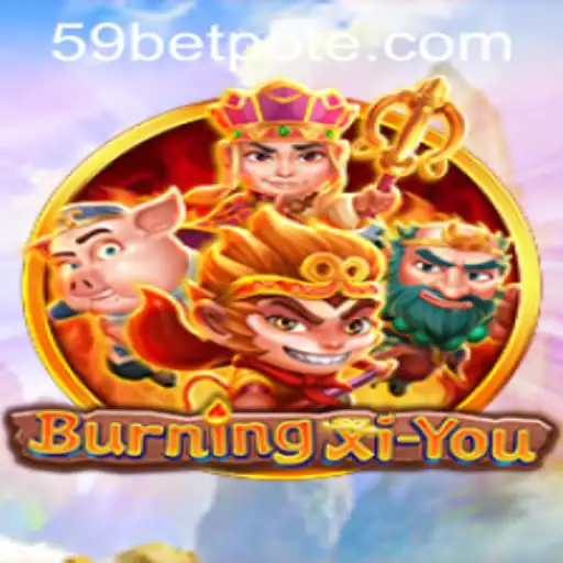 Exploring the World of BurningXiYou: An Epic Gaming Adventure
