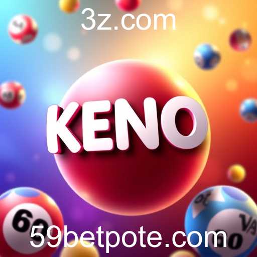 Descubra o Empolgante Mundo do Jogo de Keno na 59bet